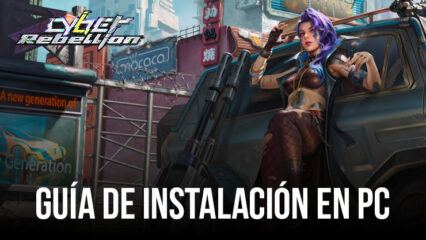 Cómo instalar y jugar Cyber ​​Rebellion en PC con BlueStacks