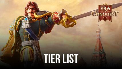 Tier List de Era of Conquest – Classificando os melhores heróis