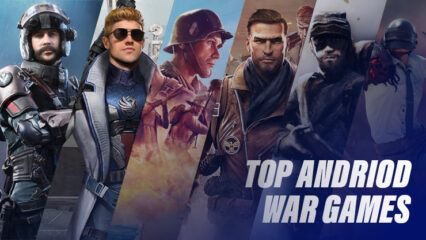 Top 12 War Games for Android