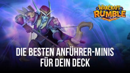 Top 5 Anführer-Minis in Warcraft Rumble – Baue unschlagbare Decks mit diesen Anführern an der Spitze