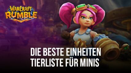 Warcraft Rumble Einheiten Tierliste – Finde die besten und schlechtesten Minis für dein Deck