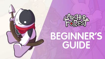 A Beginner’s Guide to Archer Forest: Idle Defense