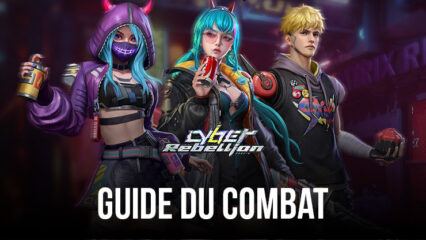 Comment Devenir le Maître des Combats dans Cyber Rebellion – Guide Complet