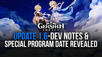 Genshin Impact update 1.6 dev notes reveal new changes and special program date