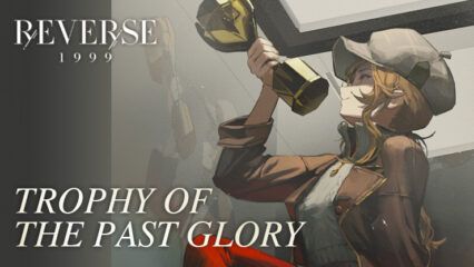 Reverse: 1999 Announces “Trophy of the Past Glory” Seasonal Event
