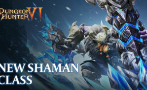 Dungeon Hunter 6 – New Shaman Class, Relic Adventure Event, and Cross Server Relic Adventure Game Mode