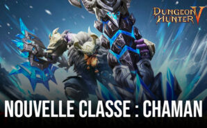 Dungeon Hunter 6 &#8211; Nouvelle Classe de Chaman, Evénement Aventure des Reliques et Mode de Jeu Interserveurs Aventure des Reliques