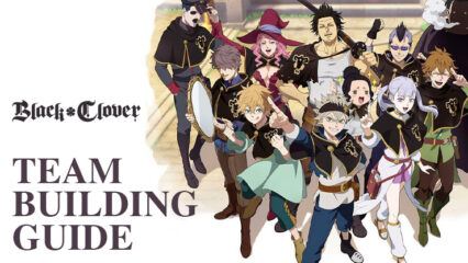 Black Clover M Beginners Guide – Combat Mechanics, Gacha System, and  Character Roles Explained