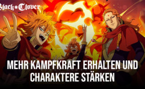 Black Clover M – Mache deine Charaktere stärker und erhalte mehr Kampfkraft!