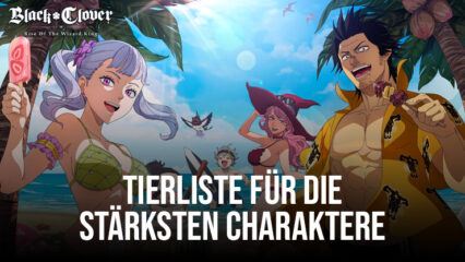 Black Clover Mobile – Tierliste für die besten Charaktere