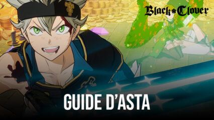 Black Clover M – Asta (Clover Academy): Compétences, Stats, Sets d’Equipements et Conseils d’Equipe