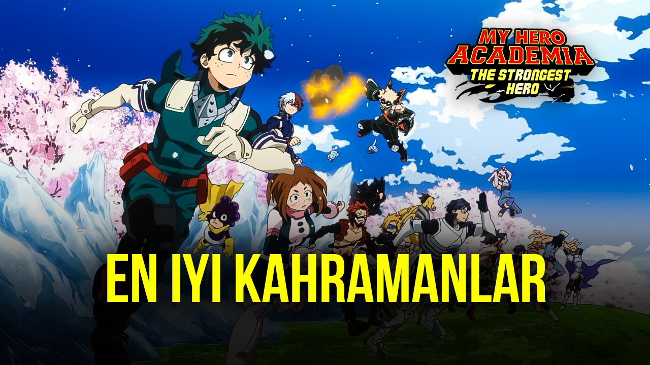 En İyi My Hero Academia Kahramanları