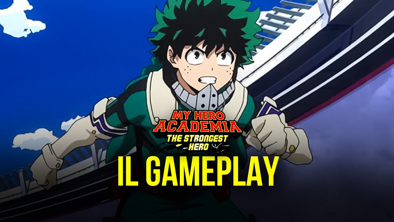 Introduzione a My Hero Academia: The Strongest Hero