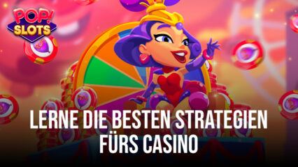 Die Walzen beherrschen – Strategie-Guide für POP! Slots Vegas Casino Games