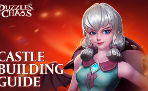 Puzzles & Chaos Ultimate Castle Building Guide – Get Started on the Right Track with These Tips