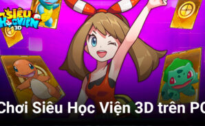 Đánh giá Siêu Học Viện 3D trên PC: Một game chiến thuật Pokemon phong phú về nội dung