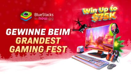 Nimm am BlueStacks Grandest Gaming Fest teil und packe diese Weihnachten große Gewinne aus!
