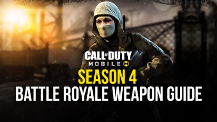 Call of Duty: Mobile Season 4 Weapon Guide for Battle Royale Games