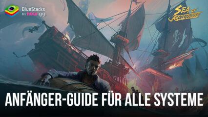 Sea of Conquest: Pirate War Anfänger-Guide – Gründlicher Guide für alle Gameplay-Systeme