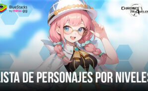 Chrono Travelers: lista de niveles para los mejores compañeros