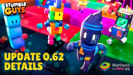 Explore the Exciting Stumble Guys 0.62 Update on PC With BlueStacks