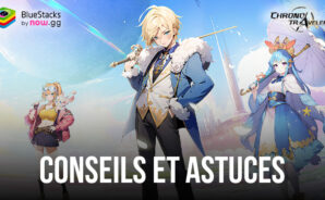Chrono Travelers – Prenez une Longueur d’Avance avec ces Conseils et Astuces