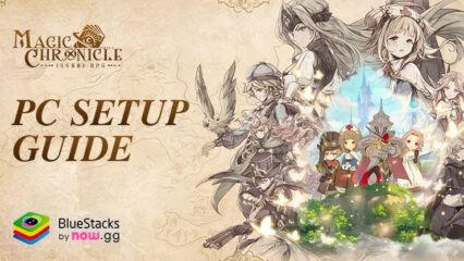 How to Install and Play Magic Chronicle: Isekai RPG on PC with BlueStacks