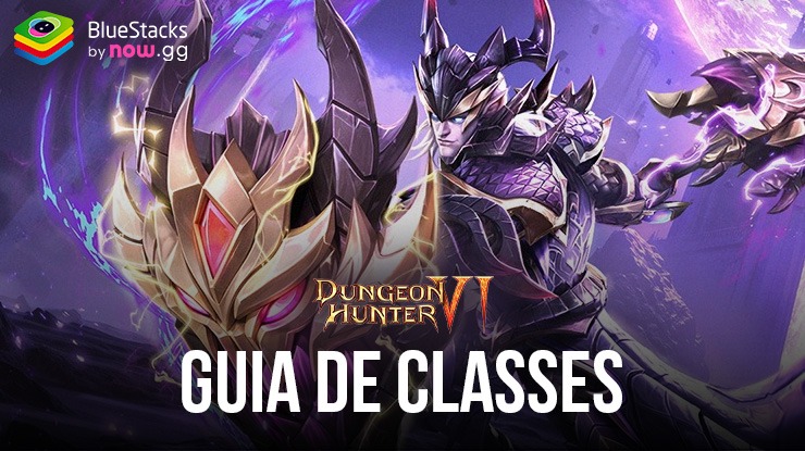 Guia de classes do Dungeon Hunter 6 – Escolha seu Estilo de Jogo