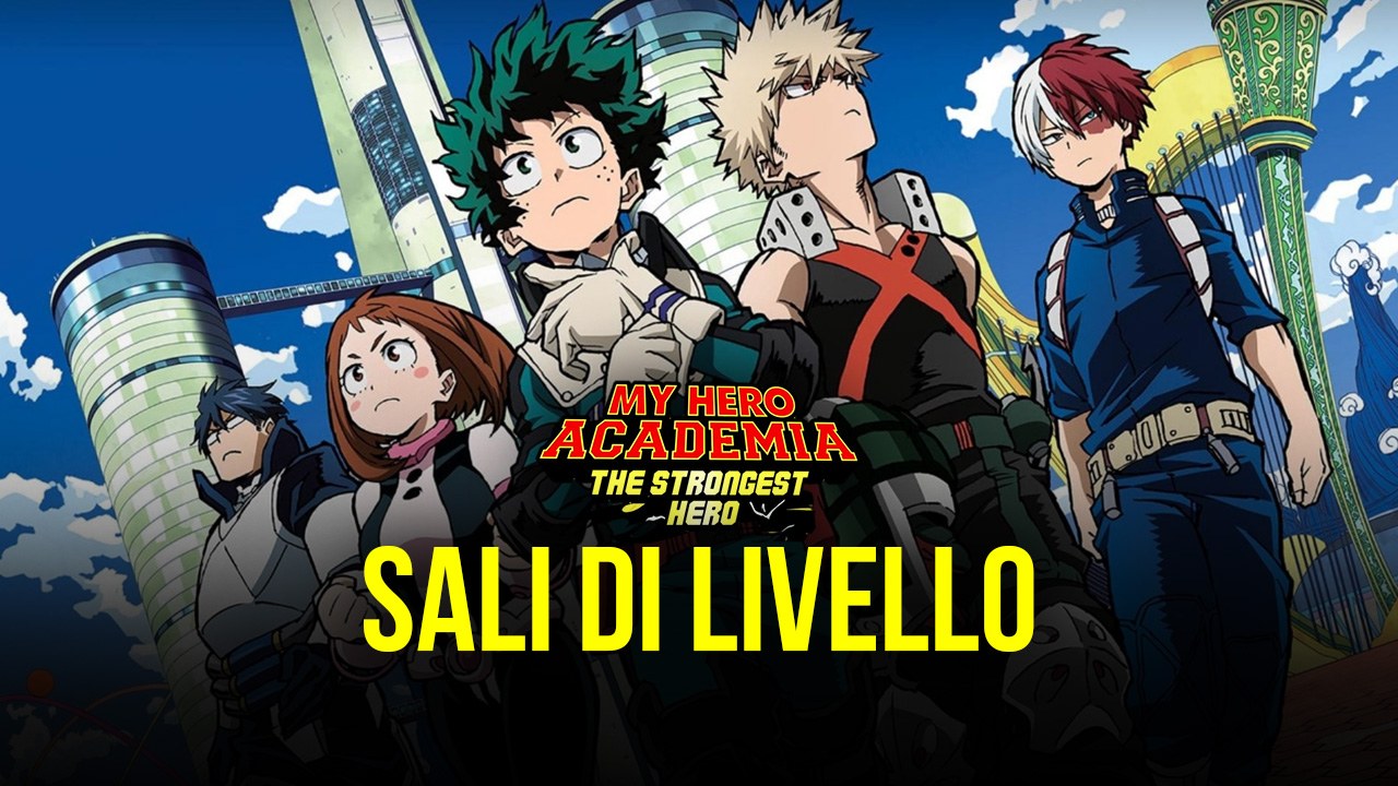 Aumenta velocemente il livello dell’Agency in My Hero Academia: The Strongest Hero