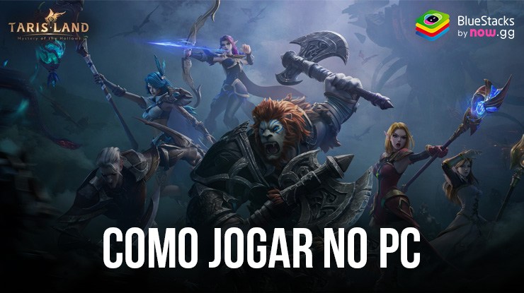 Como Jogar Tarisland no PC com BlueStacks