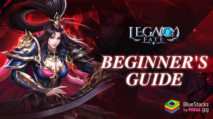 Legacy Fate: Sacred&Fearless Beginner’s Guide – All the Gameplay Mechanics Explained