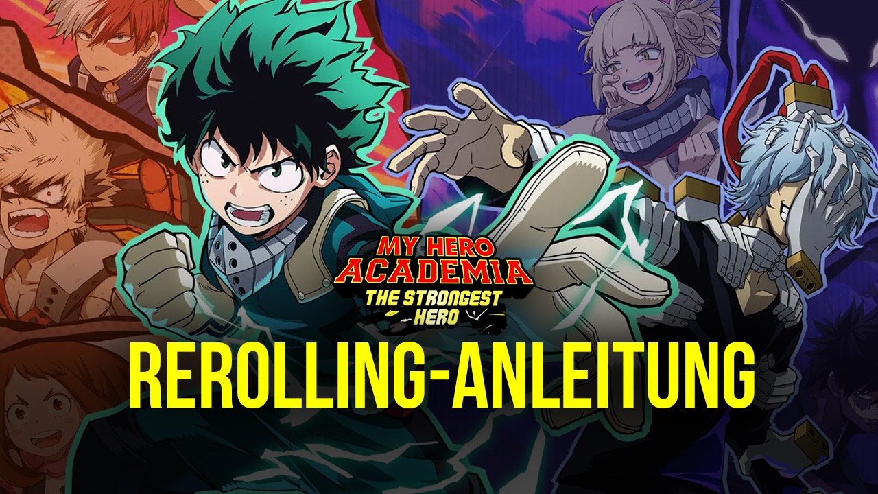 My Hero Academia: The Strongest Hero „Rerolling”-Anleitung für den besten Start
