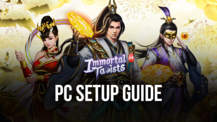 How to Play Immortal Taoists on PC with BlueStacks