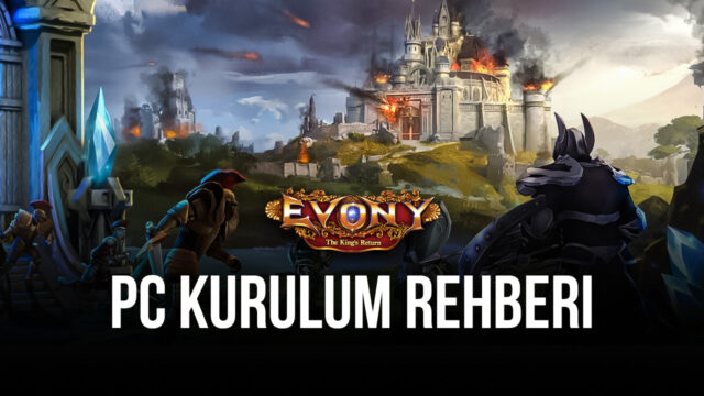 BlueStacks ile Bilgisayarınızda Evony: Kralın Dönüşü Oynayın