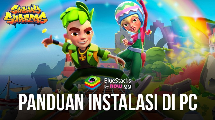 Cara Menginstal dan Memainkan Subway Surfers di PC dengan BlueStacks