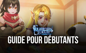 Trucs et astuces pour bien débuter dans Guardians of Cloudia – Démarrez votre aventure du bon pied