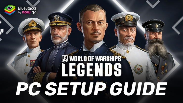 How to Play World of Warships Legends PvP on PC with BlueStacks