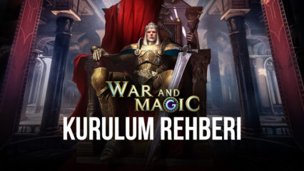 War and Magic: BlueStacks Kurulum Rehberi