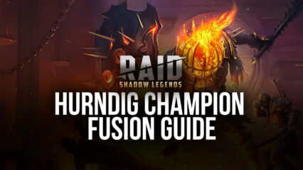 RAID: Shadow Legends – Hurndig Legendary Champion Fusion Guide