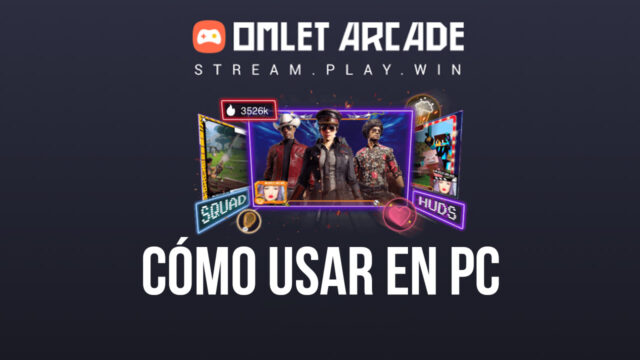 Omlet Arcade en PC – La Mejor Forma de Transmitir y Ver tu Contenido Favorito de Gaming Móvil