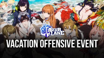 Azur Lane: June Update – Vacation Offensive, Blueprint Completion Plan – Izumo, and more