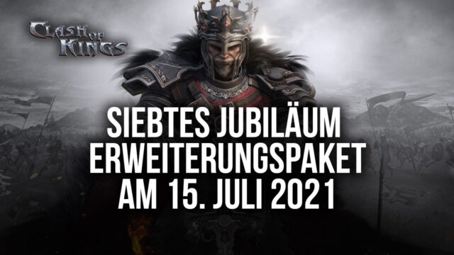 Clash Of Kings kündigt Erweiterungspaket zum Jubiläum für Juli 2021 an