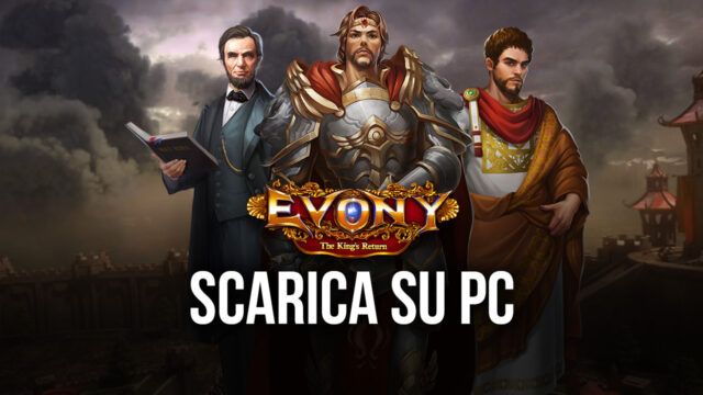 Gioca Evony: The King’s Return con BlueStacks
