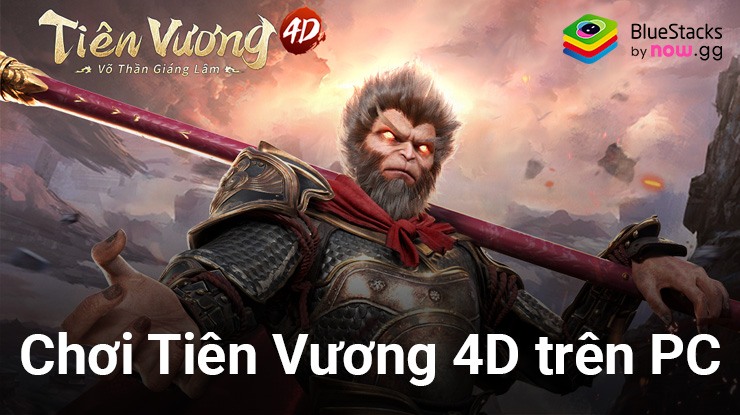 Cùng chơi Tiên Vương 4D trên PC với BlueStacks