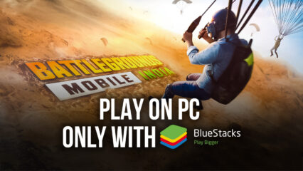 Battlegrounds Mobile India on PC Available Exclusively on BlueStacks 5