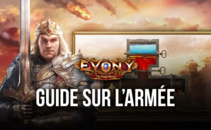 Comment lever une puissante armée dans Evony The King’s Return