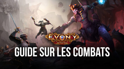 Les raids et les attaques – Un guide sur le déploiement des troupes dans Evony : The King’s return