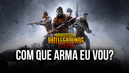 Tudo o que você precisa saber para se tornar um expert sobre as armas de PUBG MOBILE [atualizado – patch 6.3]