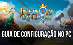 Como Jogar Infinity Kingdom no PC Usando o BlueStacks