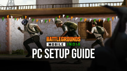 How to Install and Play Battlegrounds Mobile India on PC with BlueStacks